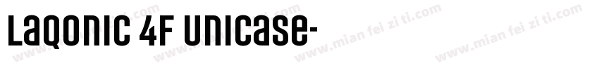 Laqonic 4F Unicase字体转换